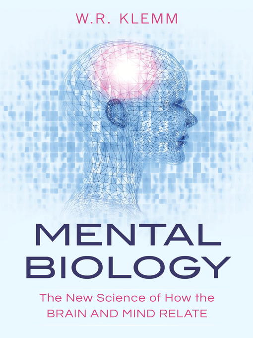 Title details for Mental Biology by W.R. Klemm - Available